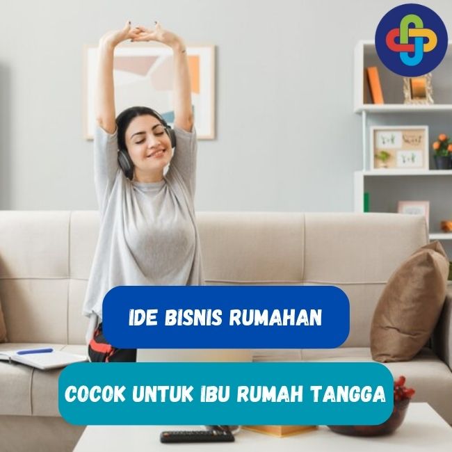 10 Ide Bisnis Rumahan Ini, Cocok Untuk Ibu Rumah Tangga